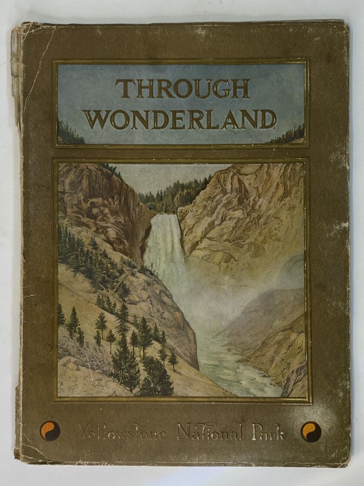 1910 Through Wonderland Yellowstone National Park Guidebook Northern Pacific RR