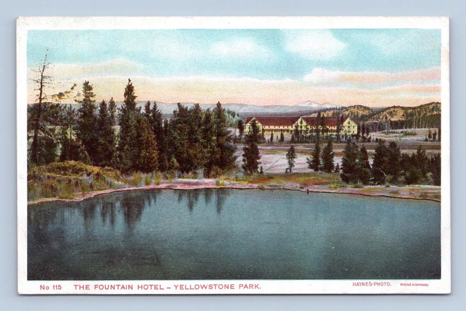 Fountain Hotel Haynes 115 Yellowstone National Park UNP WB Postcard P15
