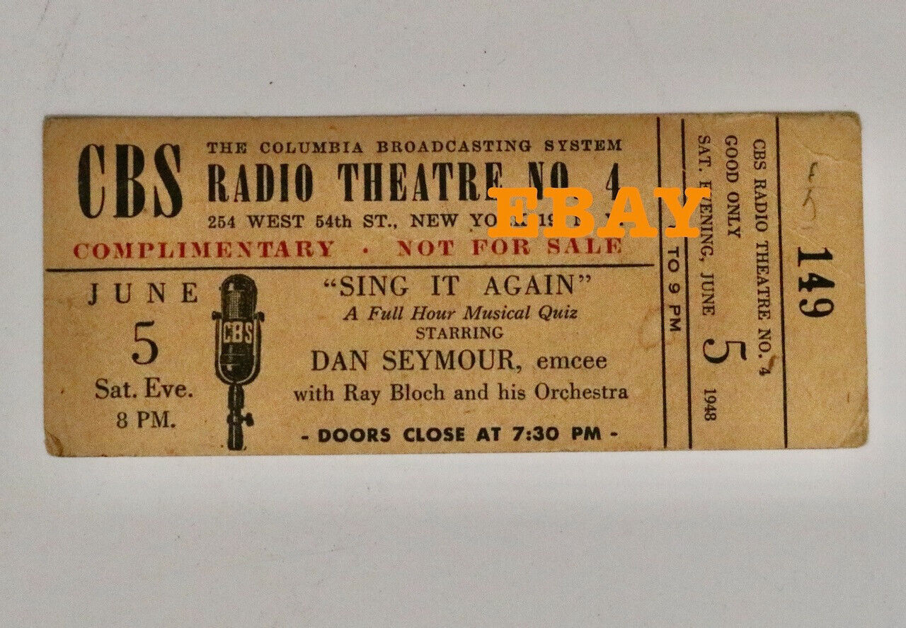 SING IT AGAIN Dan Seymour 1948 CBS Radio Theatre comp ticket