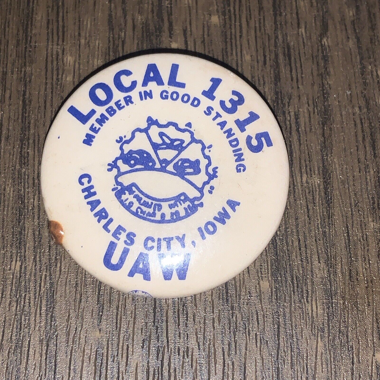 Vtg UAW Local 1315 Member Button Pin - Charles City, IA Union