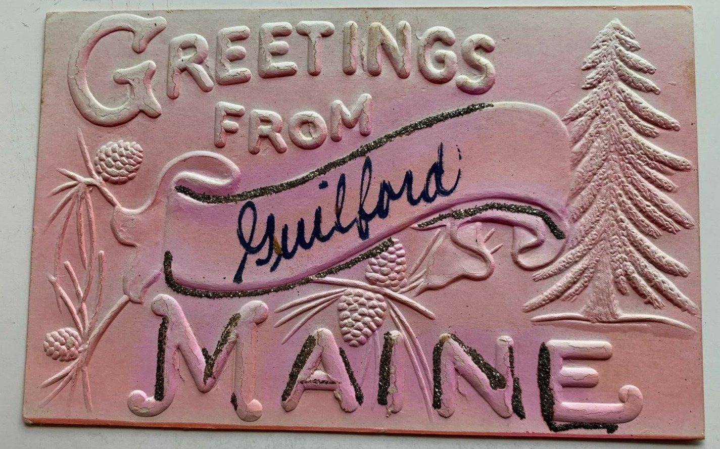 c1900s ME Postcard Greetings from Guilford Maine embossed airbrush large letters