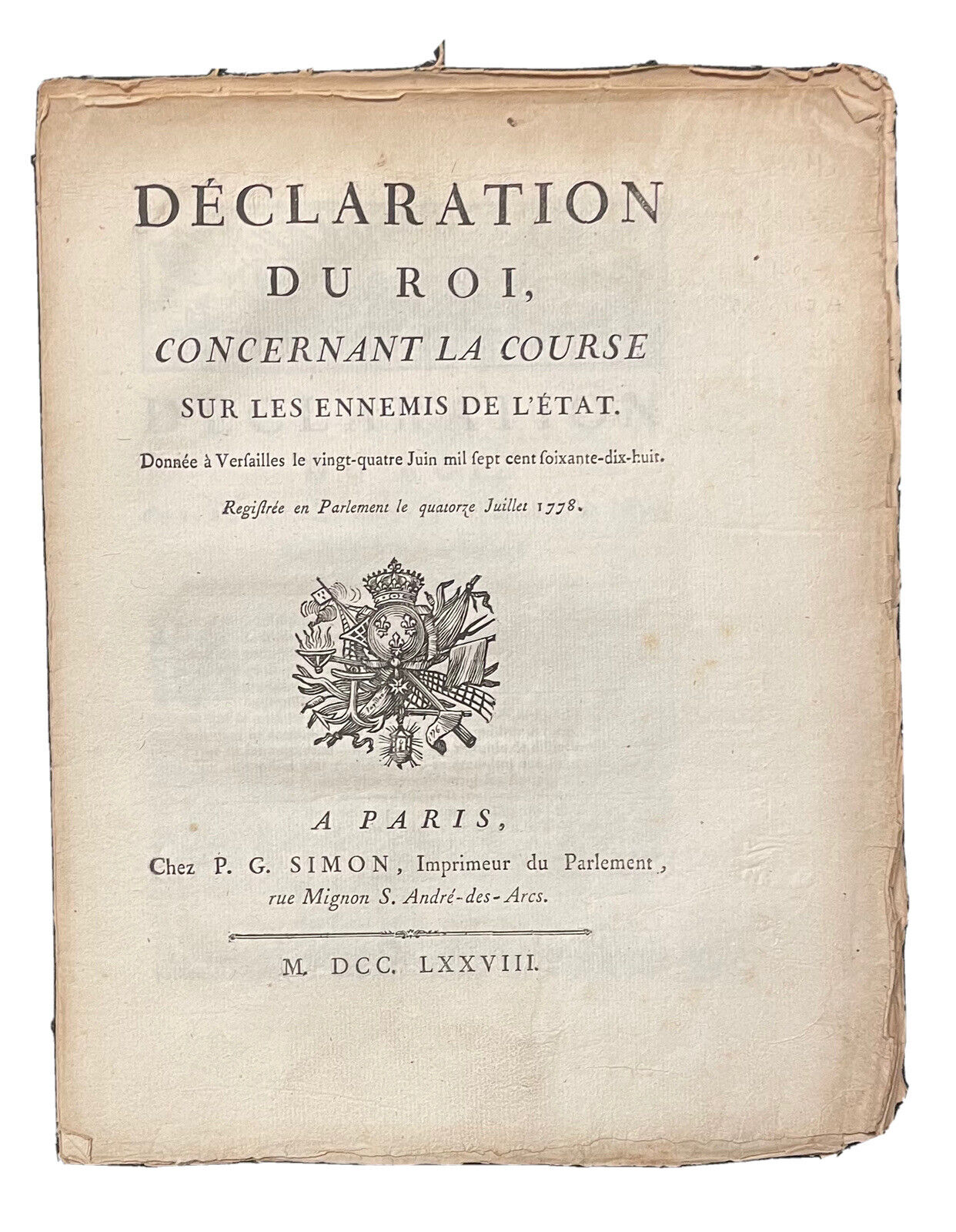 Declaration of the King Versailles, 1778 Enemies of the State