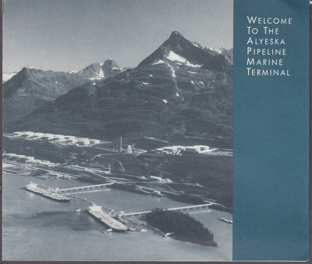 Welcome to the Alyeska Pipeline Marine Terminal folder ca 1980s Alaska