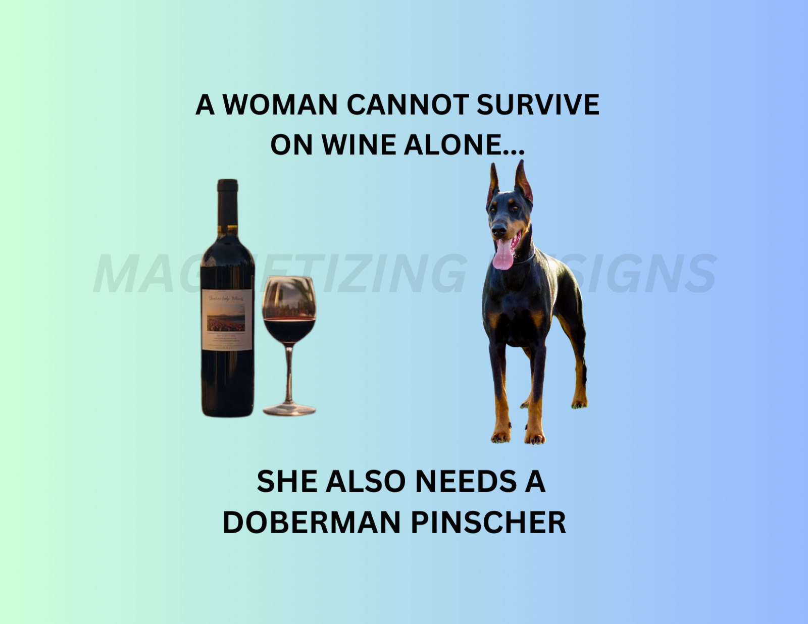 Doberman Pinscher and Wine Flexible Refrigerator Magnet