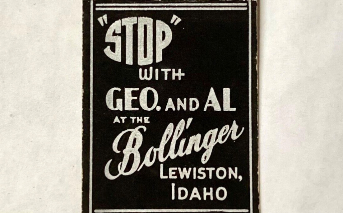 LEWISTON, IDAHO 1930’S- BOLLINGER HOTEL & COFFEE SHOP, GEORGE & AL, MATCH COVER