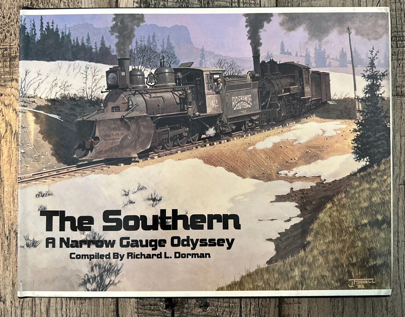 The Southern A Narrow Gauge Odyssey / by Richard L. Dorman / Signed Collectible