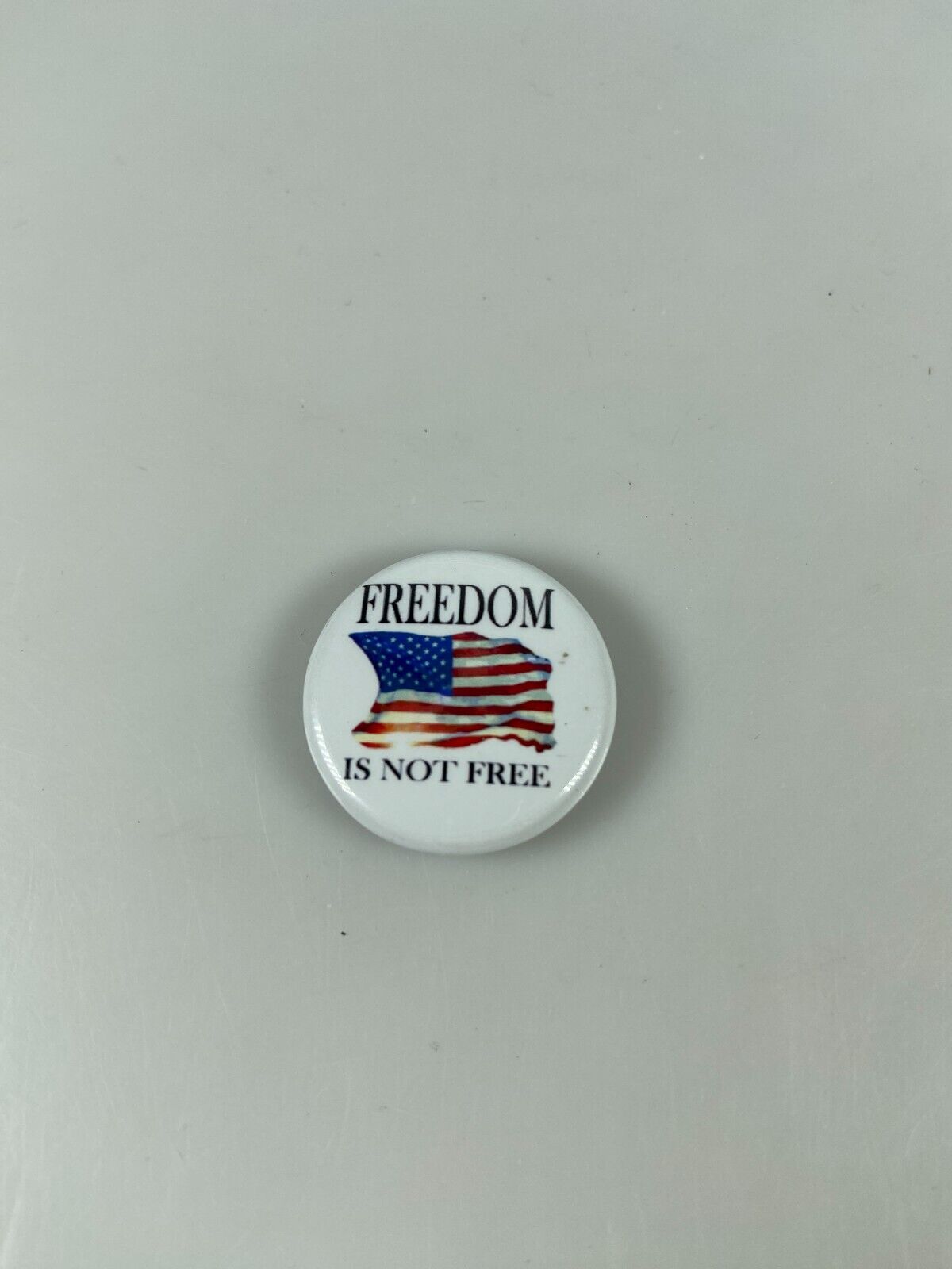 Vintage Freedom Is Not Free Button Pin Flag USA