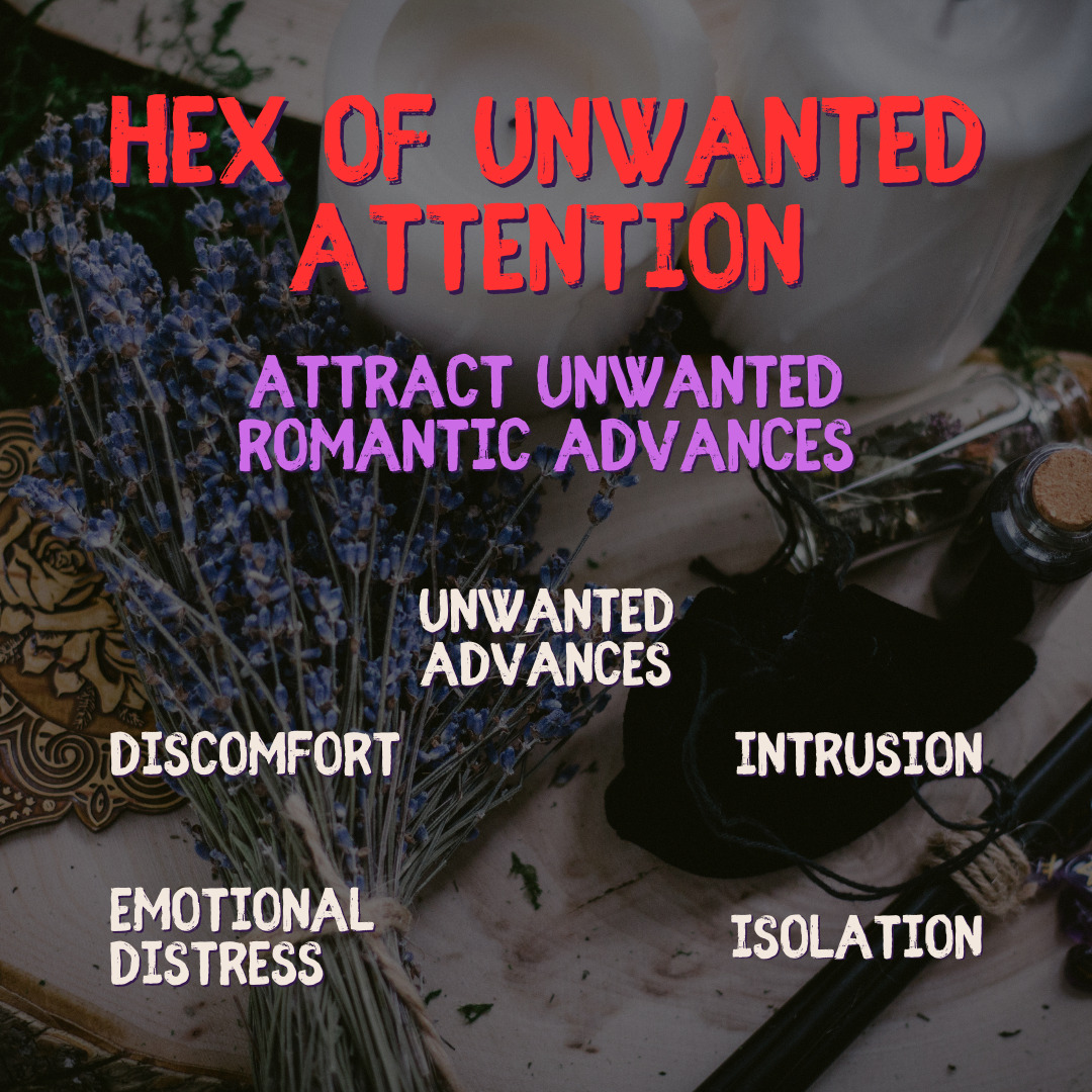 Hex of Unwanted Attention Attract Unwanted Advances | Real Black Magic Love Spel