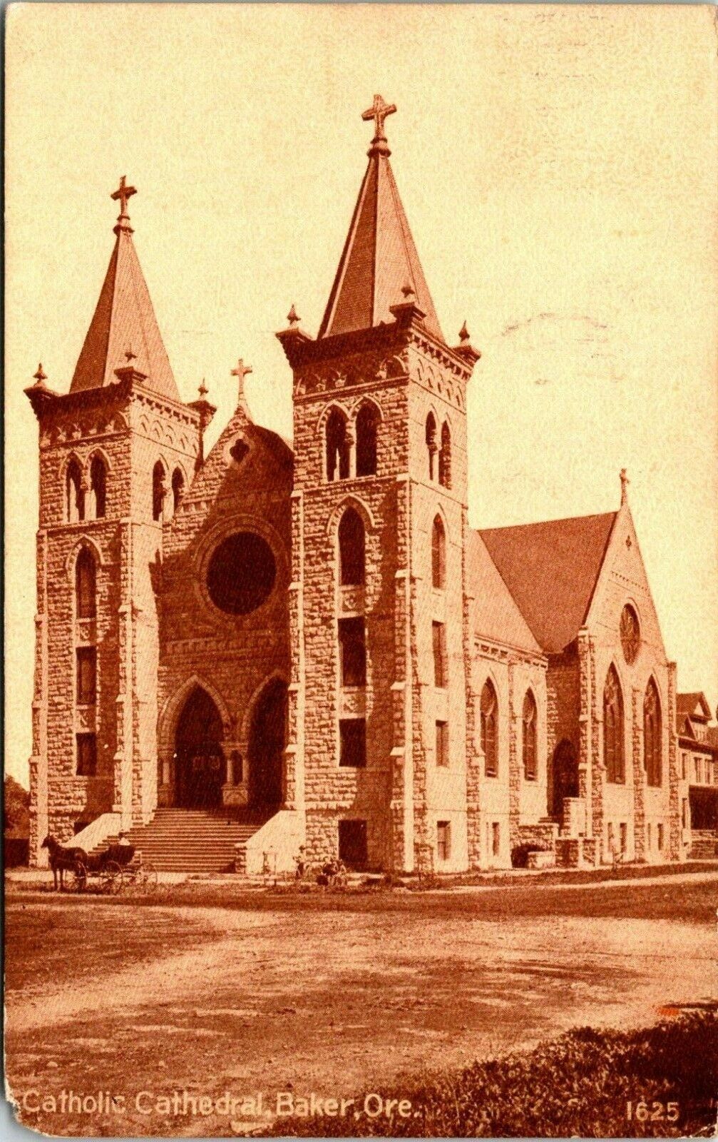 Baker Oregon~Catholic Cathedral~Decoration Day Visitor is Stationed Here~1912 PC