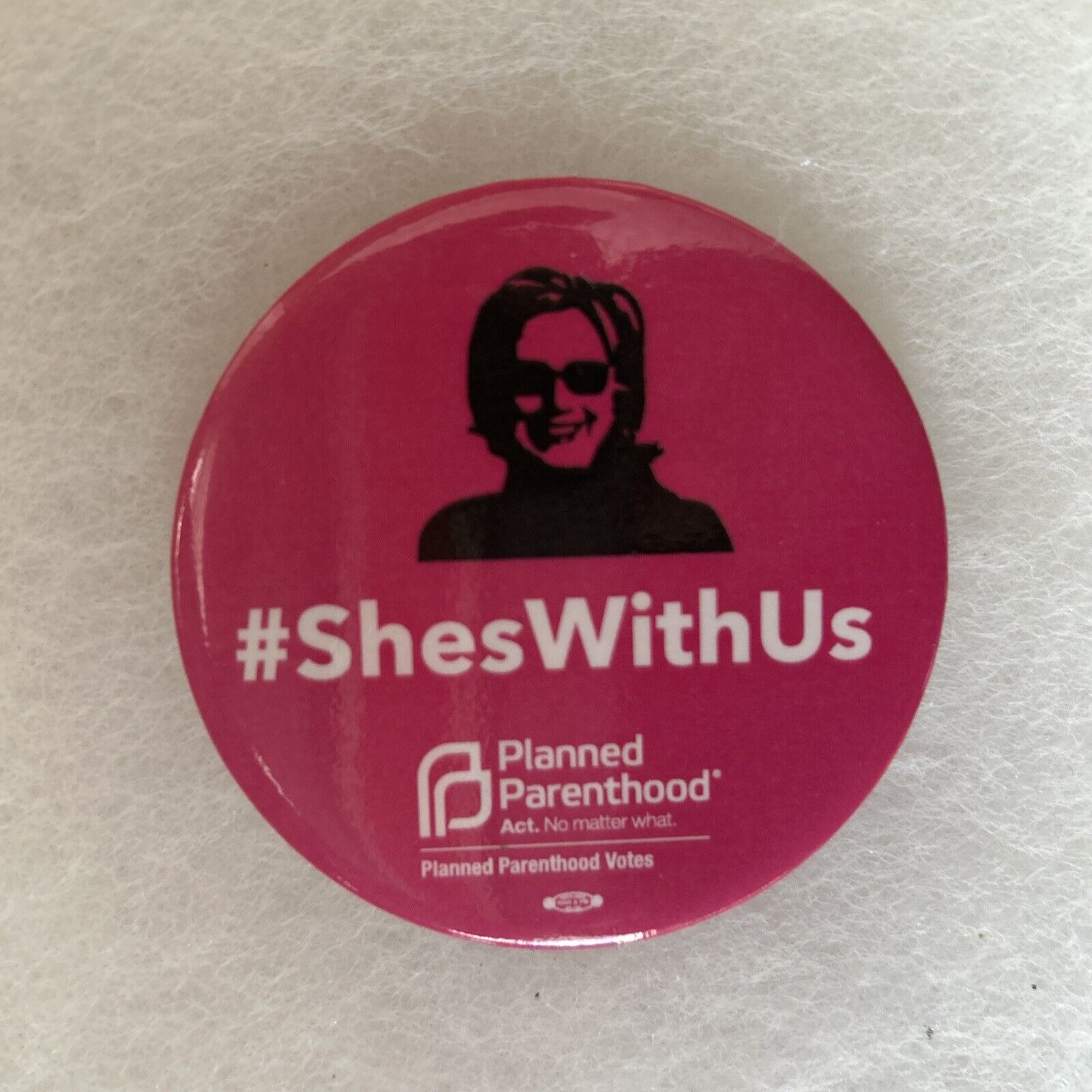 Hillary Clinton ShesWithUs Planned Parenthood  2 1/2” pinback button pin