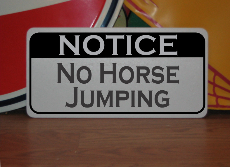 No Horse Jumping Metal Sign