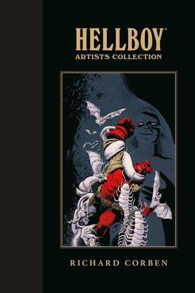 Hellboy Artists Collection : Richard Corben, Hardcover by Mignola, Mike; Corb...