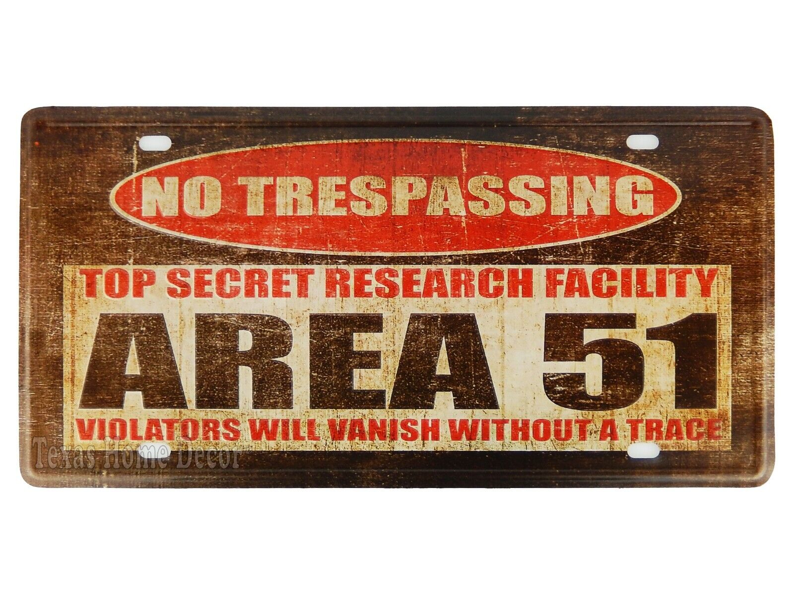 No Trespassing Area 51 Metal License Plate Sign Violators Will Vanish No Trace 
