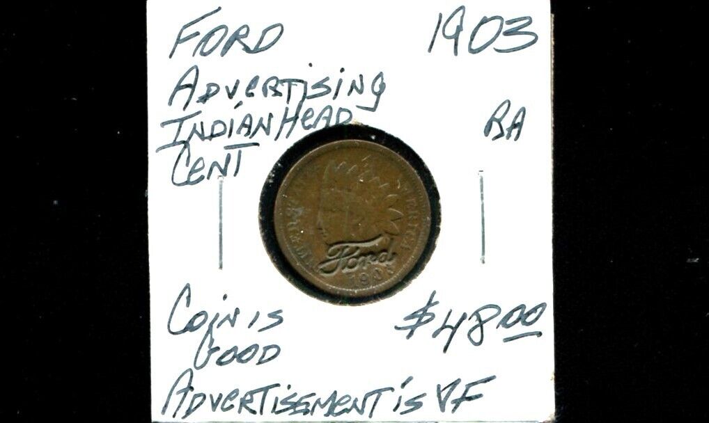 FORD MOTOR Co, Advertising on 1903 Indian Head Cent, Advertisement is VF+
