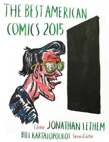 The Best American Comics 2015 - Hardcover By Lethem, Jonathan - VERY GOOD
