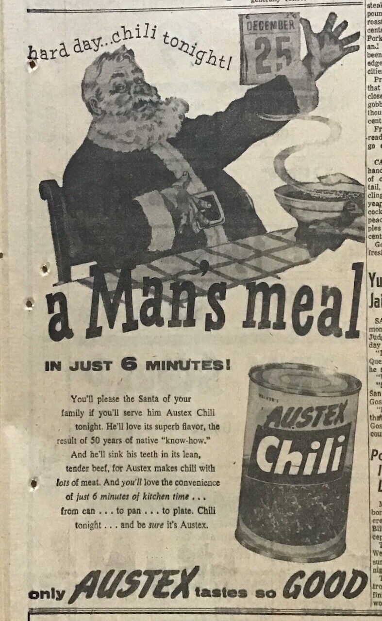 1956 newspaper ad for Austex Chili - Santa Claus enjoys A Man\'s Meal, Xmas ad