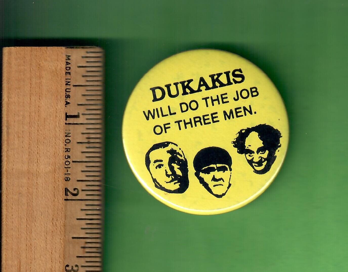 1988 VINTAGE ANTI-MICHAEL DUKAKIS PRESIDENTIAL CAMPAIGN PIN 3 STOOGES - RARE