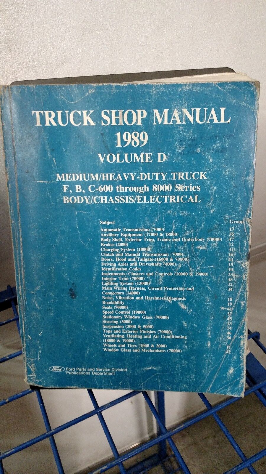1989 Ford Medium / Heavy-Duty Truck Vol D Shop Manual F B C-600-8000 Series 