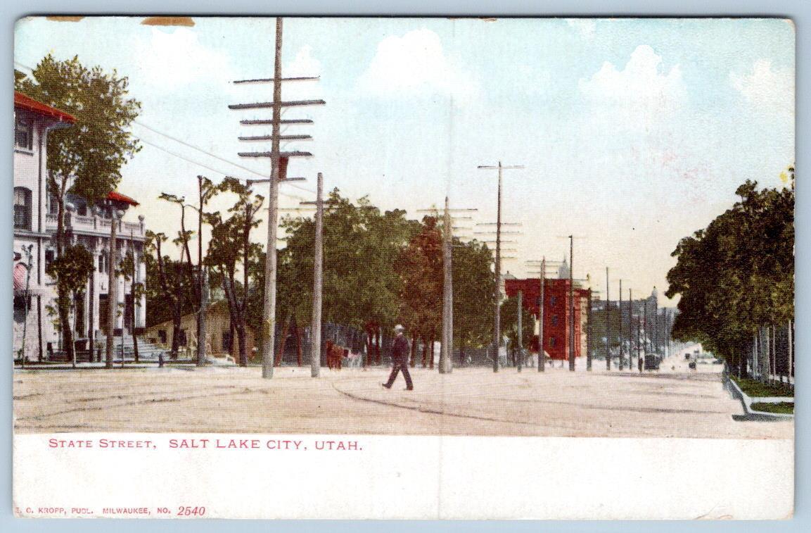 Pre-1906 SALT LAKE CITY UTAH STATE STREET*PUBL KROPP MILWAUKEE ANTIQUE POSTCARD