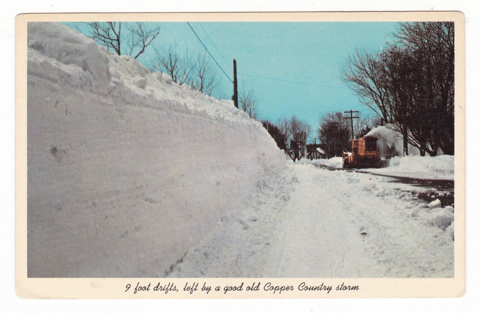 c1960 KEWEENAW CALUMET MICHIGAN COPPER COUNTRY 9 FOOT SNOW DRIFT OLD POSTCARD MI