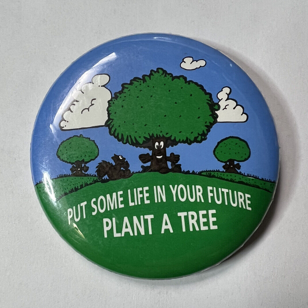 Vintage Plant A Tree Button Pinback 