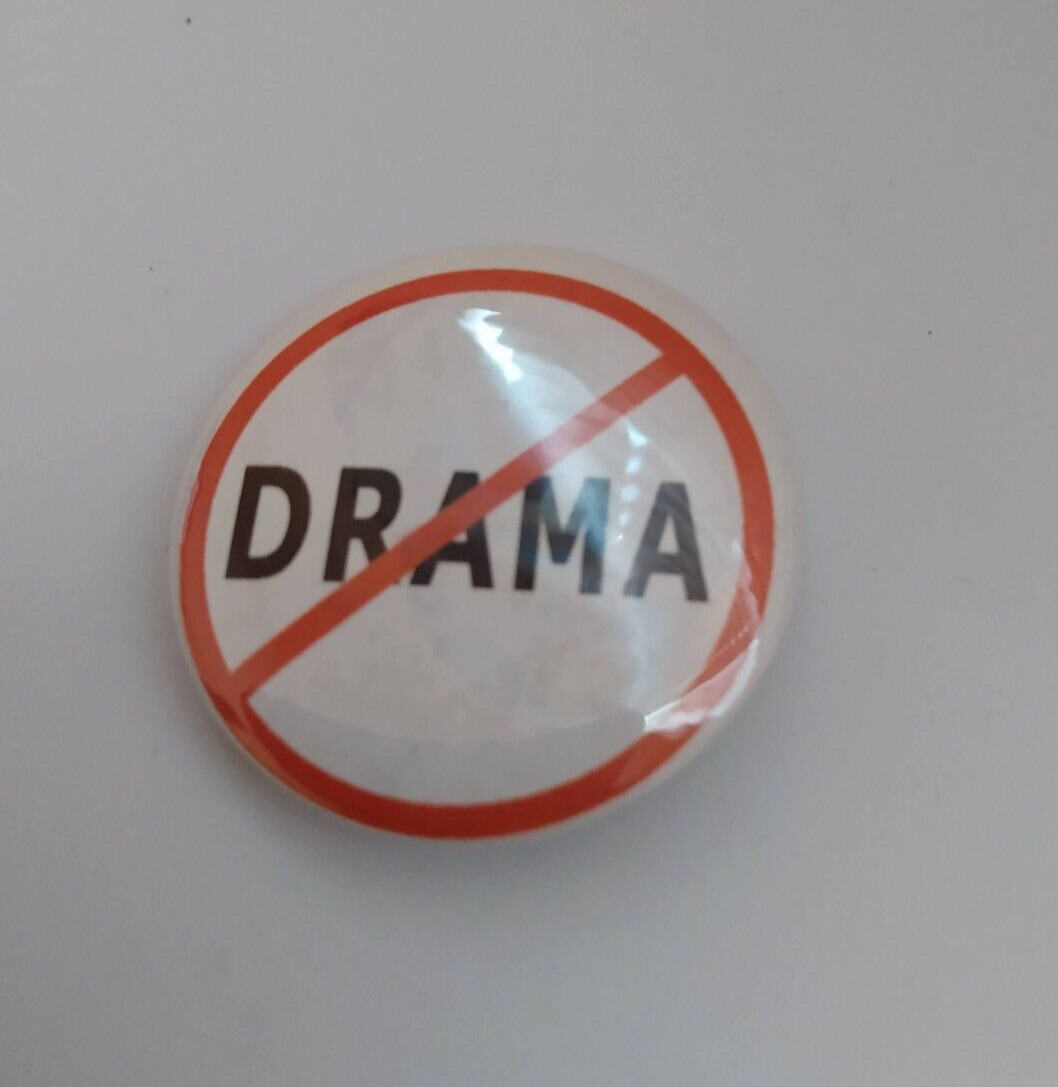 No Drama Badge Button Lapel Pin
