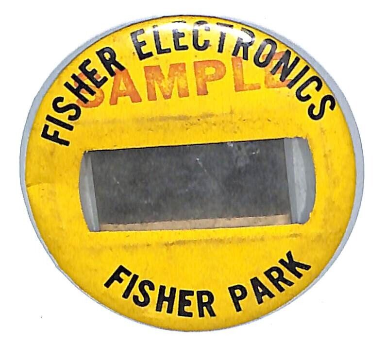 Fisher Electronics Fisher Park SAMPLE Pinback Clip ID Button c1960\'s