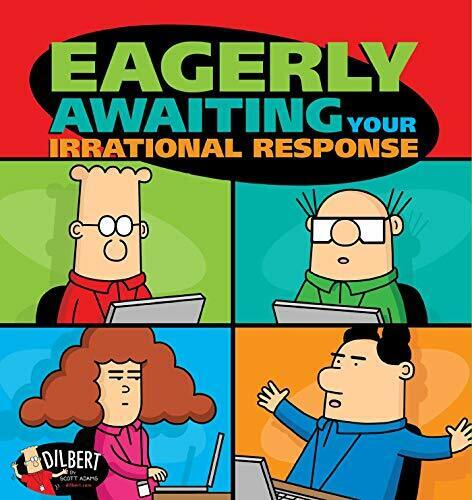 Eagerly Awaiting Your Irrational Response (Volume 48) (Dilbert) by Adams, Scott
