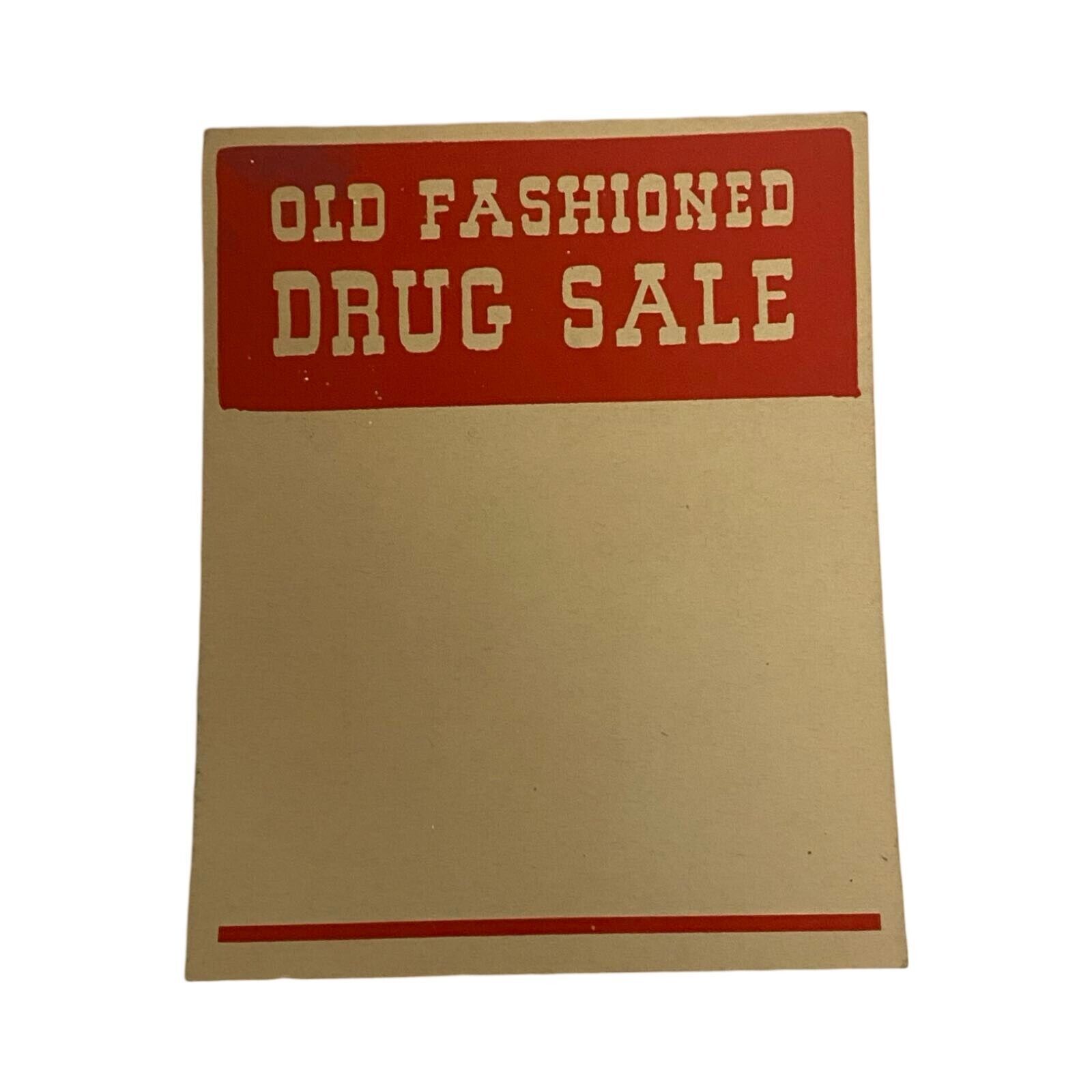 Vintage Drug Store Old Fashioned Drug Sale Sign Poster Label 5 Inch Tall