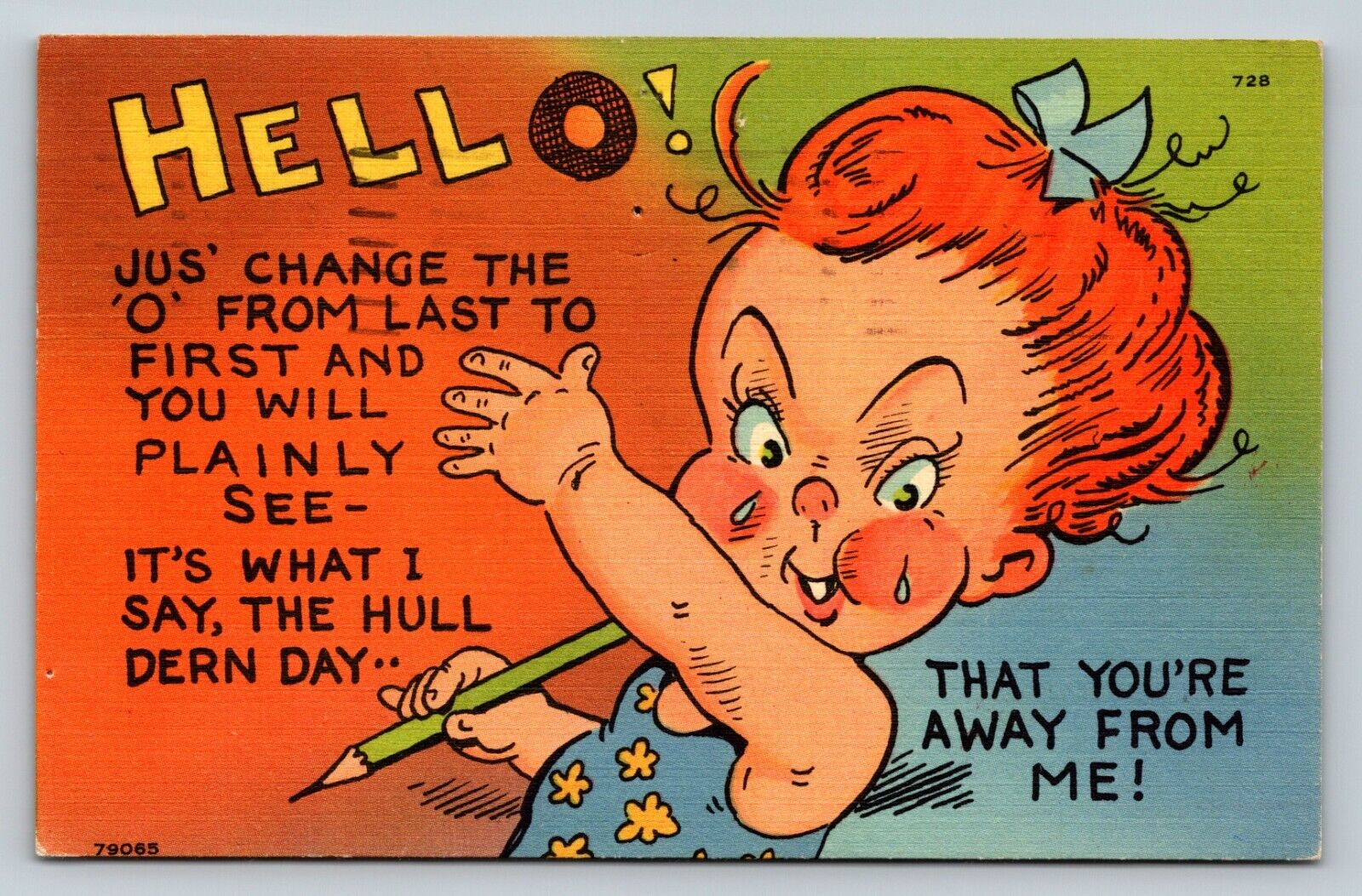c1951 Hello jus change the O from First to Last Humor Vintage Postcard 1129