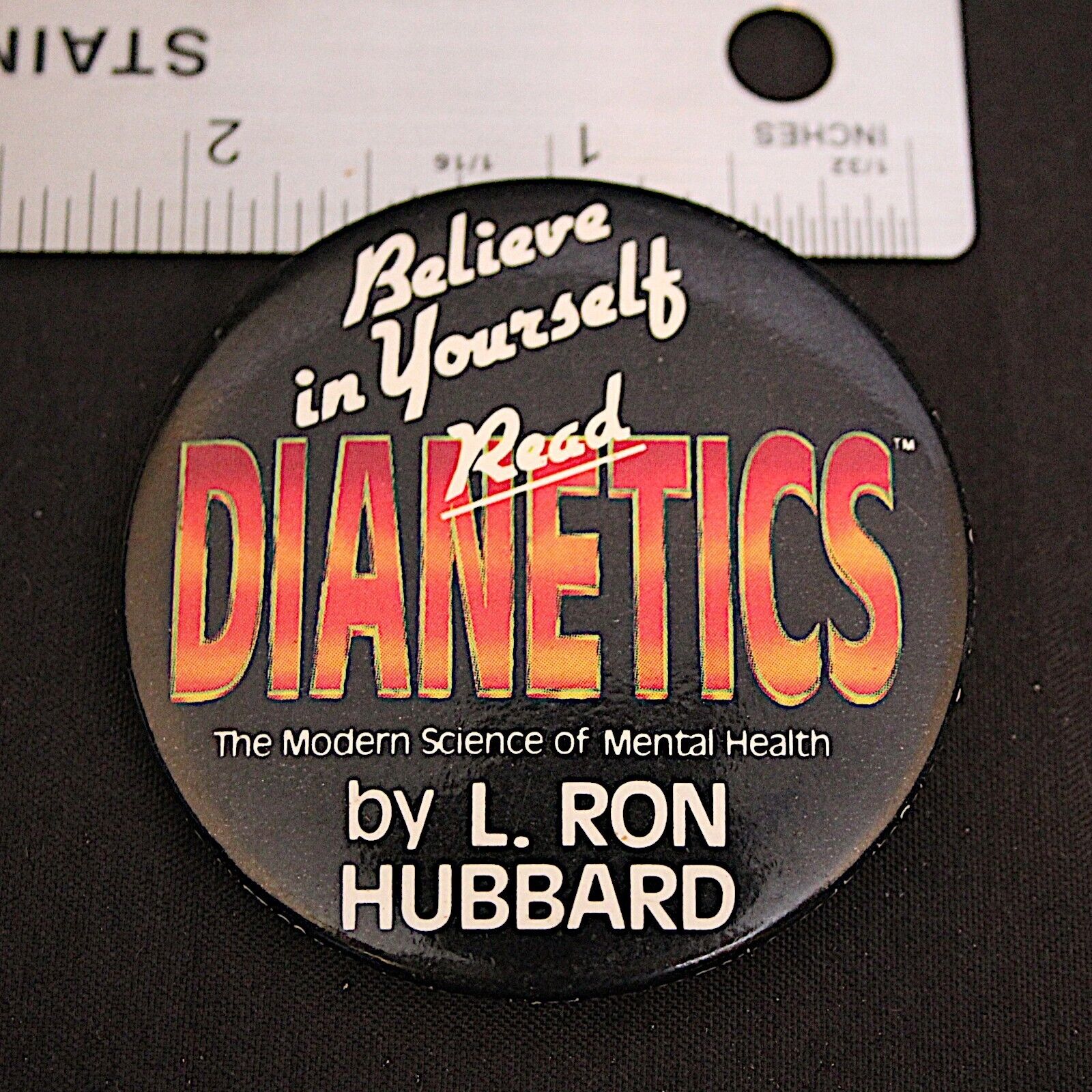 L Ron Hubbard Believe In Yourself Read Dianetics Vintage Pinback Button