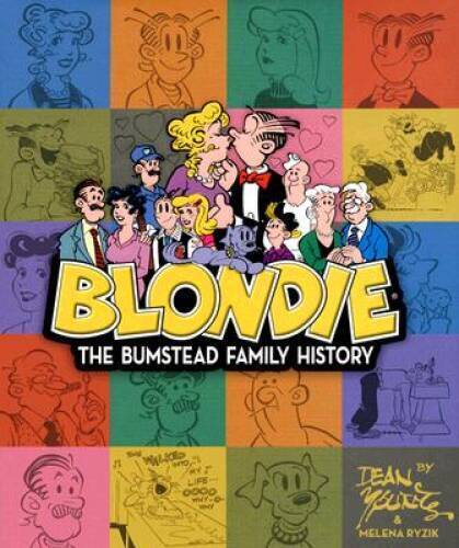 Blondie: The Bumstead Family History - Hardcover By Ryzik, Melena - VERY GOOD