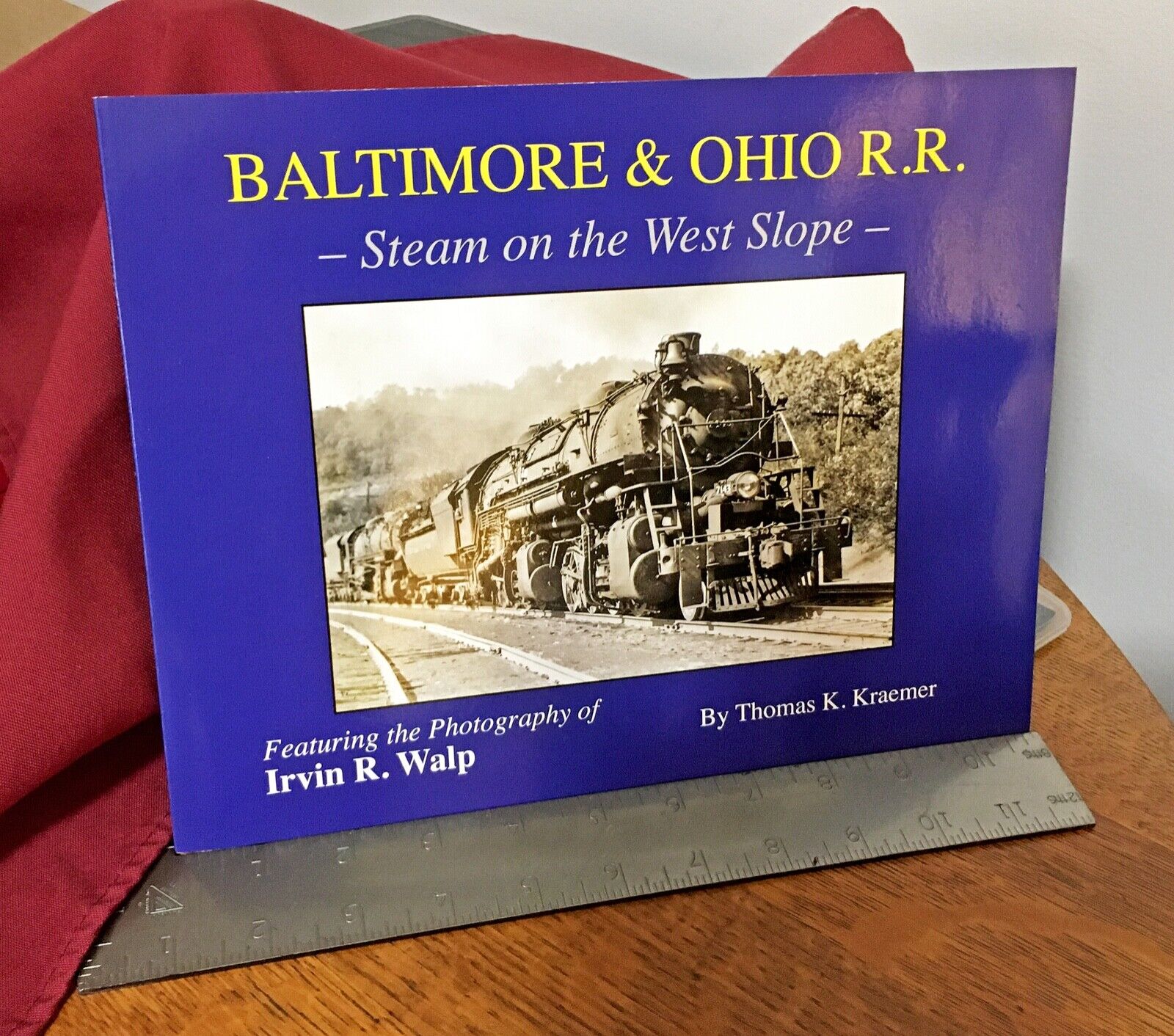 BALTIMORE & OHIO R.R. Steam on the West Slope