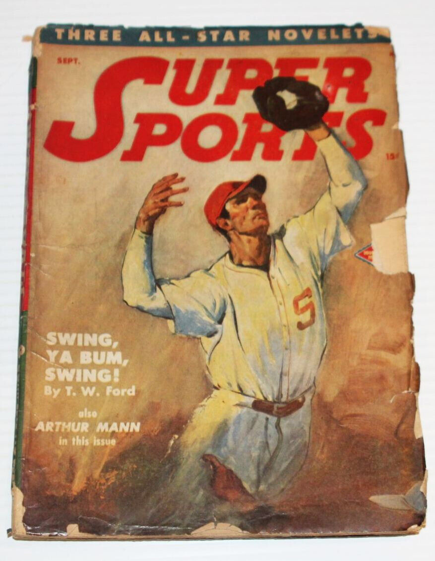 Super Sports Magazine - Sept 1947 Pulp, Baseball Cover, T.W. Ford, Arthur Mann