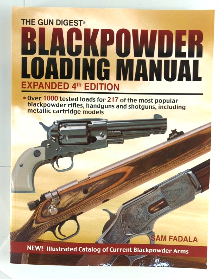 Black powder Loading Manual, Krause Publications, Expanded 4th Edition