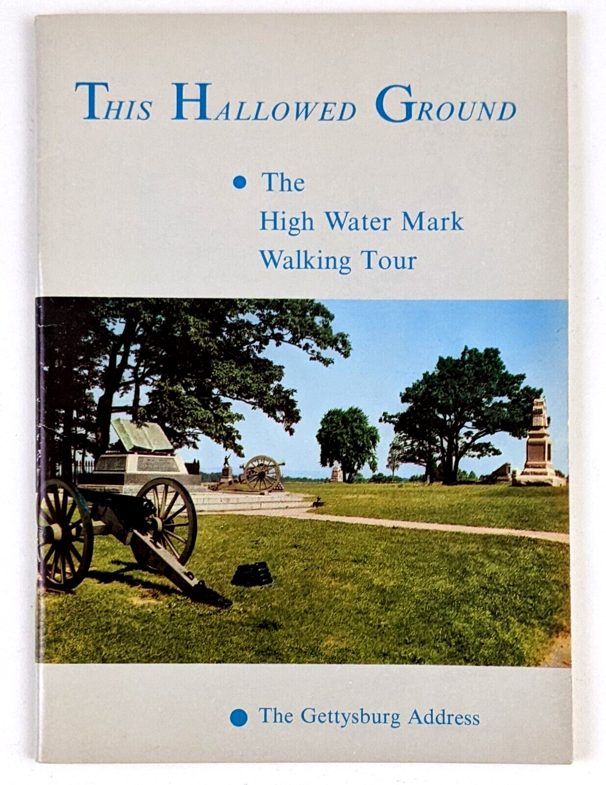 1962 The Hallowed Ground Gettysburg Battlefield Walking Tour Address VTG Booklet