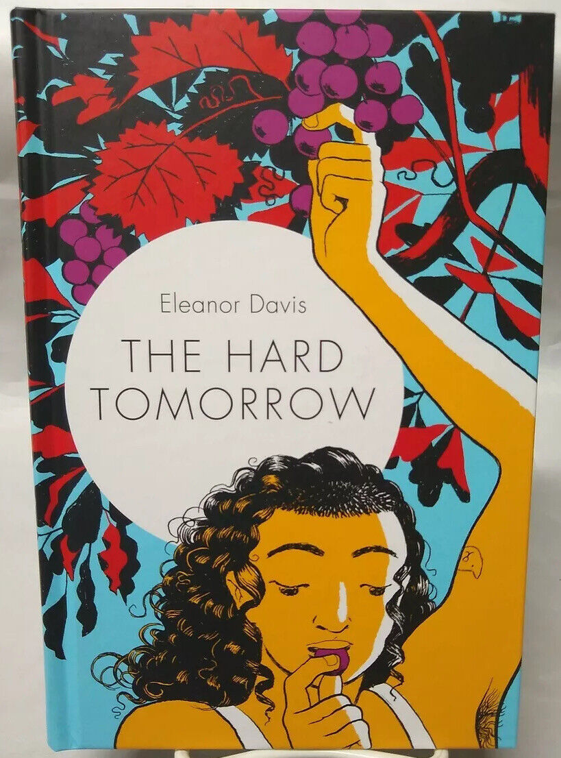 The Hard Tomorrow by Eleanor Davis Hardcover New Drawn & Quarterly Comics