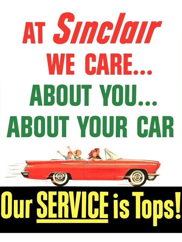 Sinclair Gas & Oil, Our Service is TOPS NEW Metal Sign: 12x16\