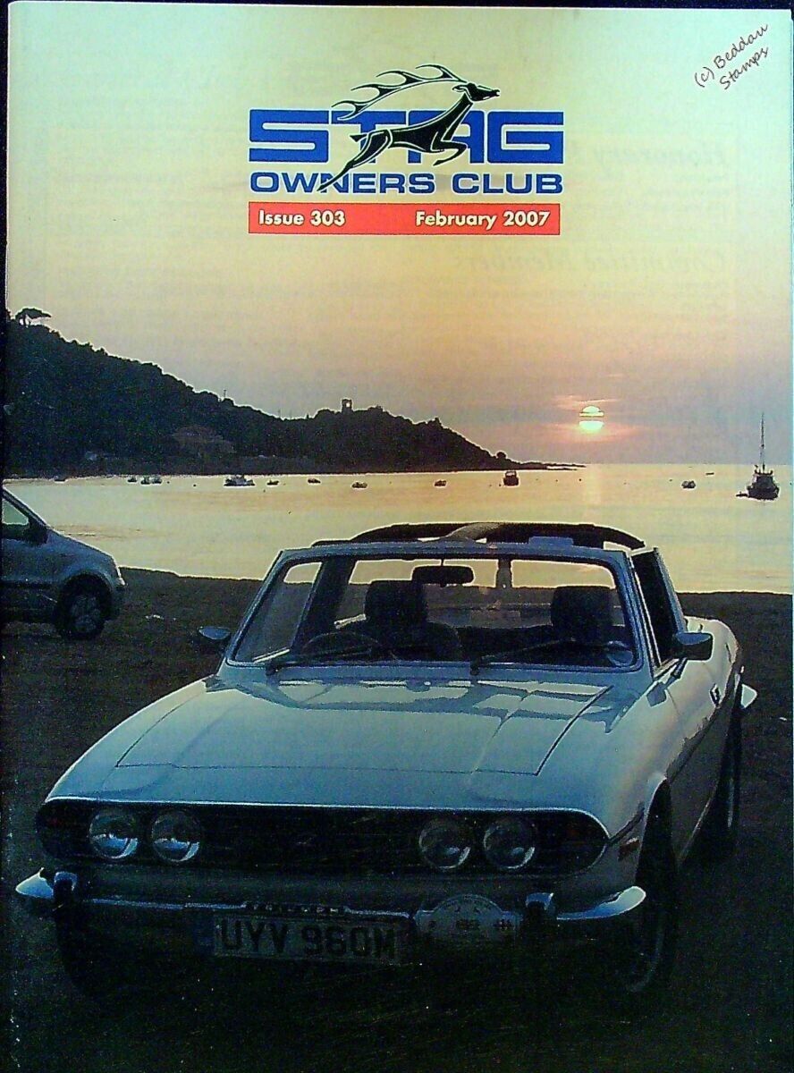 TRIUMPH STAG Car Owners Club Magazine Issue #303 February 2007
