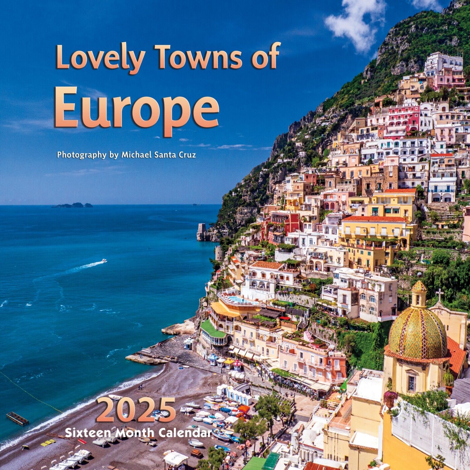 2025 Wall calendar with photography of Lovely Towns of Europe 12x12 inches