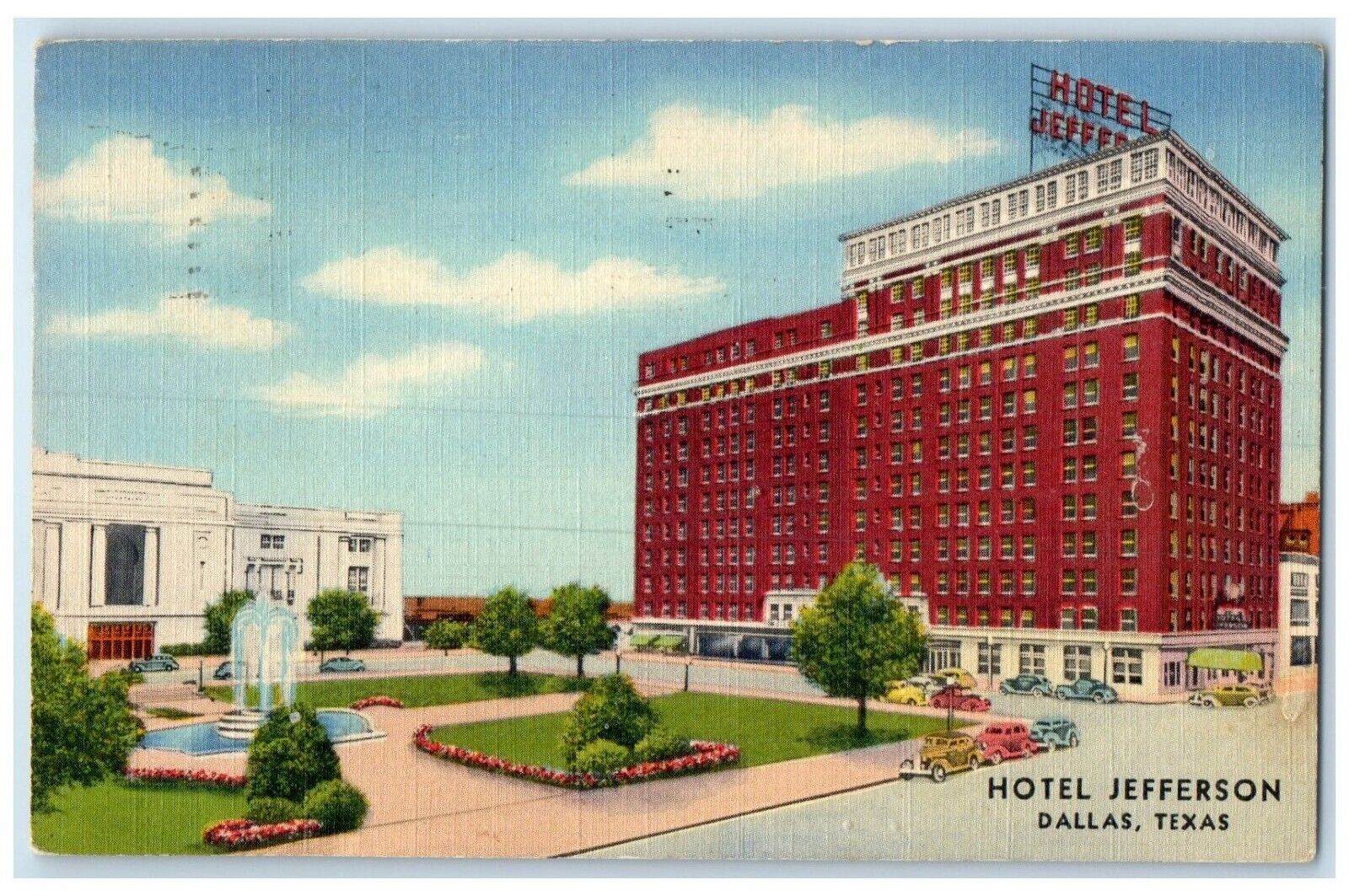 1942 Hotel Jefferson Building Cars Water Fountain Dallas Texas TX Postcard