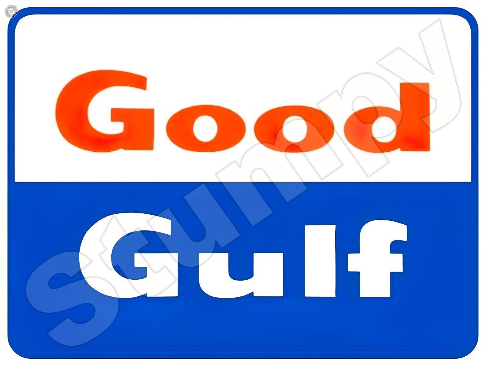 Good Gulf  Metal Sign 9\