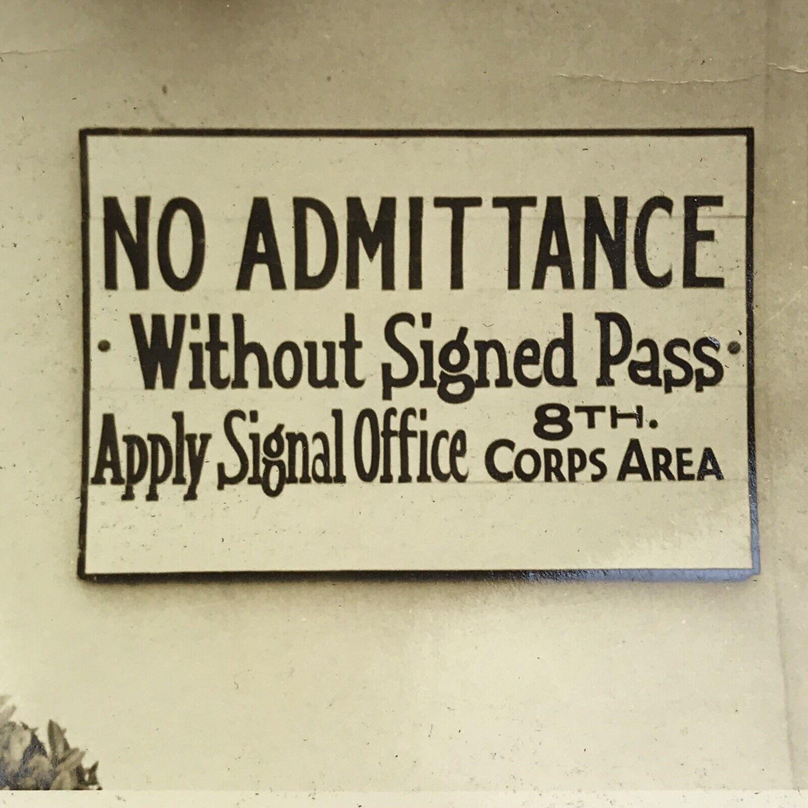 Vintage Sepia Photo No Admittance Without Signed Pass 8th Corps Area Sign 