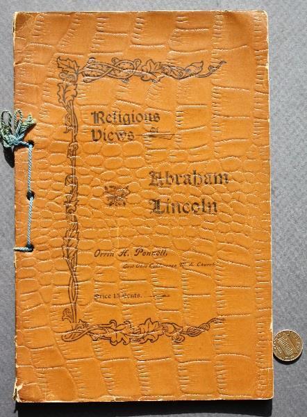 1899 Religious Views of Abraham Lincoln Orrin Henry Pennell booklet VERY SCARCE-