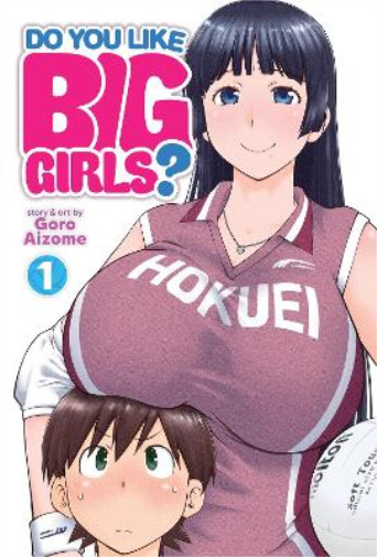 Goro Aizome Do You Like Big Girls? Vol. 1 (Paperback) Do You Like Big Girls?