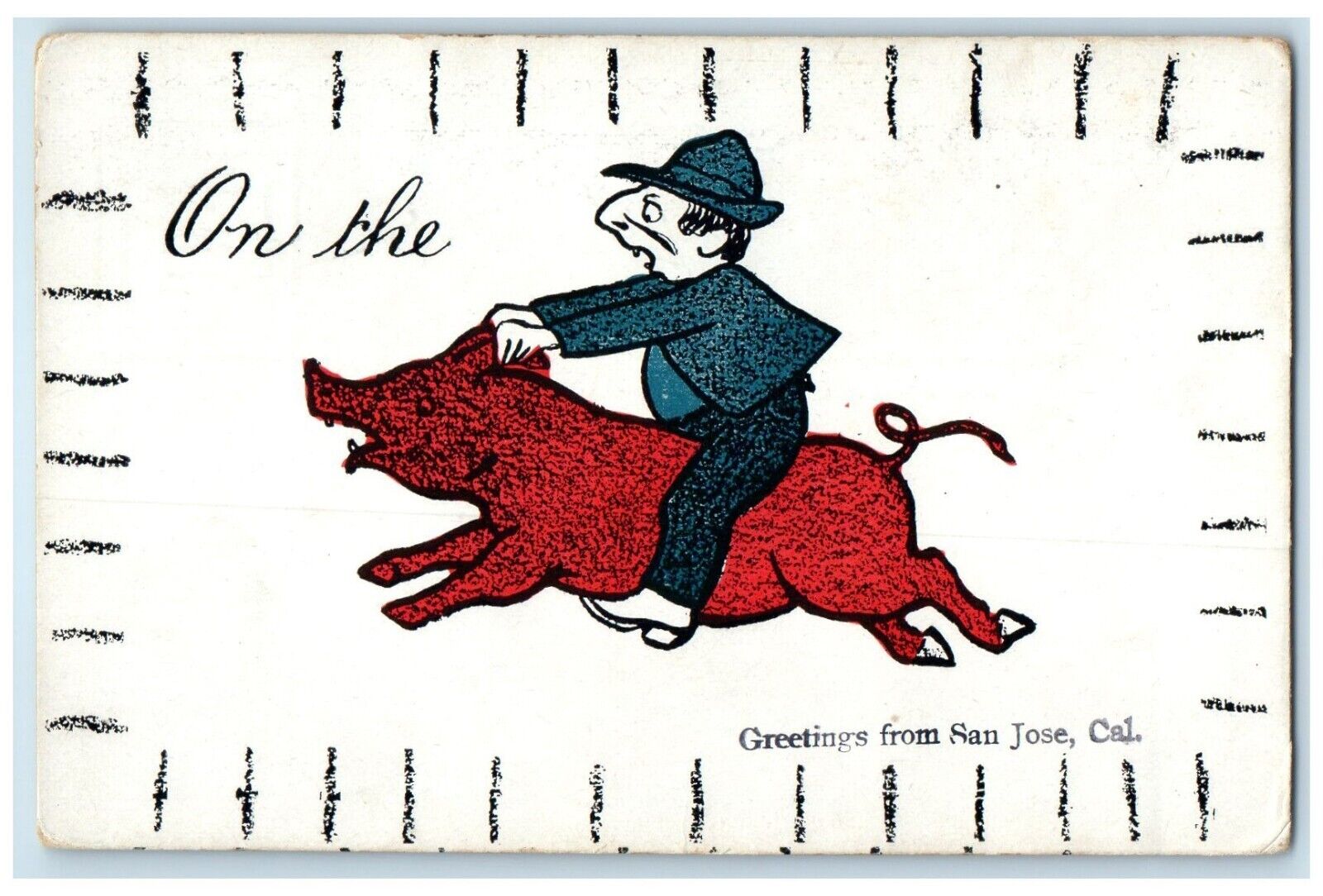 c1905 Greetings From San Jose California CA Man Riding Pig Antique Postcard