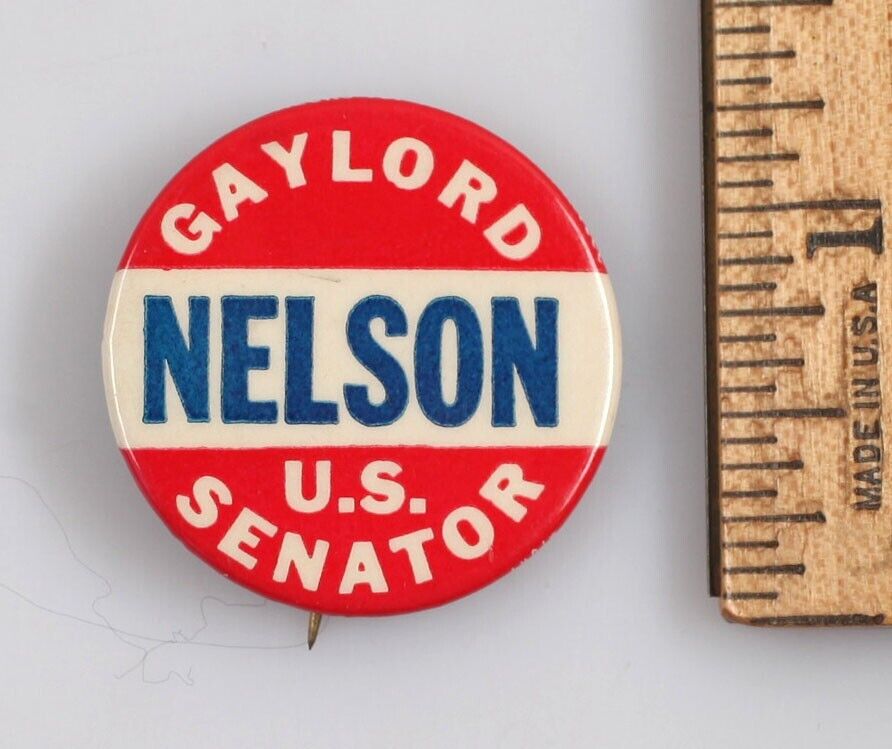 Vintage 1962 Gaylord Nelson Wisconsin Senator Campaign Pinback Button