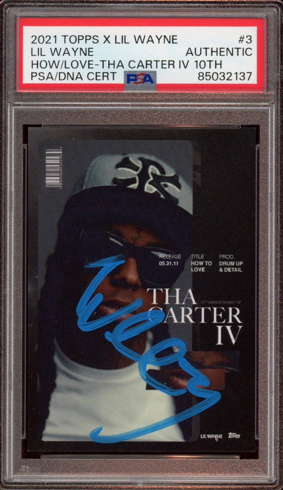 2021 Topps #3 Lil Wayne Tha Carter IV How To Love Rookie Card Auto Psa/Dna Dual