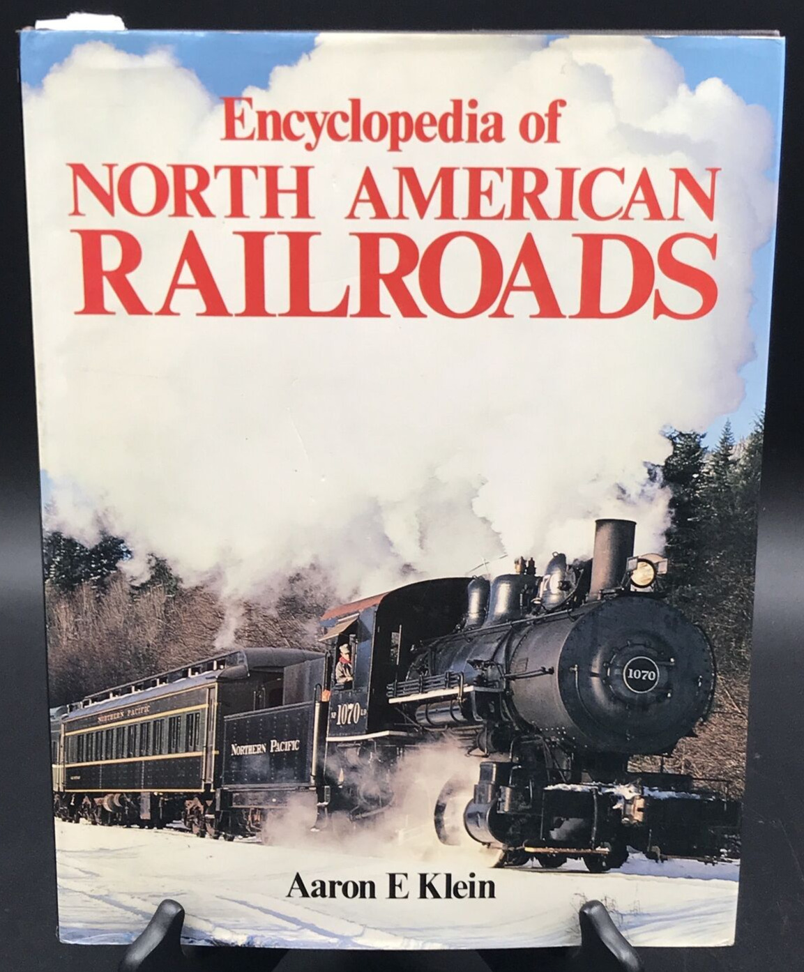 1985 Encyclopedia of North American Railroads by Aaron E Klein Exeter Books HC