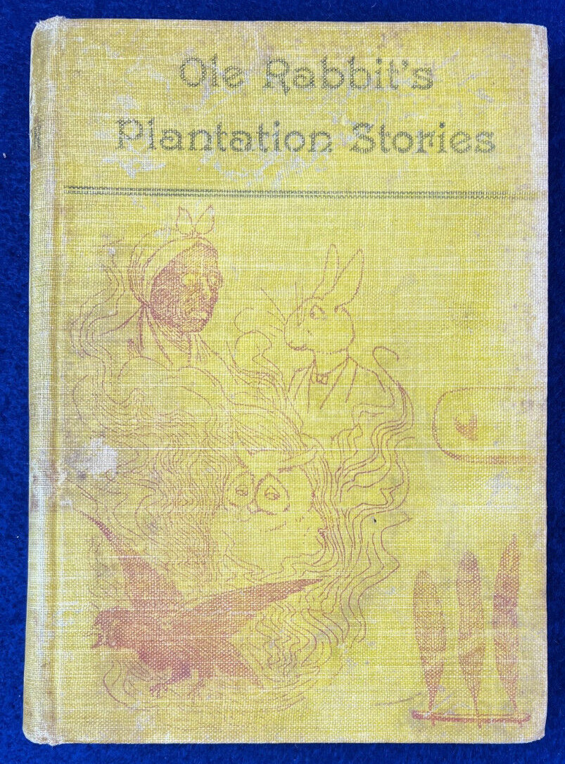 1898 1st Ed Plantation Stories Ole Rabbit African American Folklore Antique Book